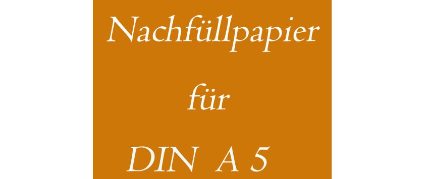 DIN A5 • Nachfüllpapier