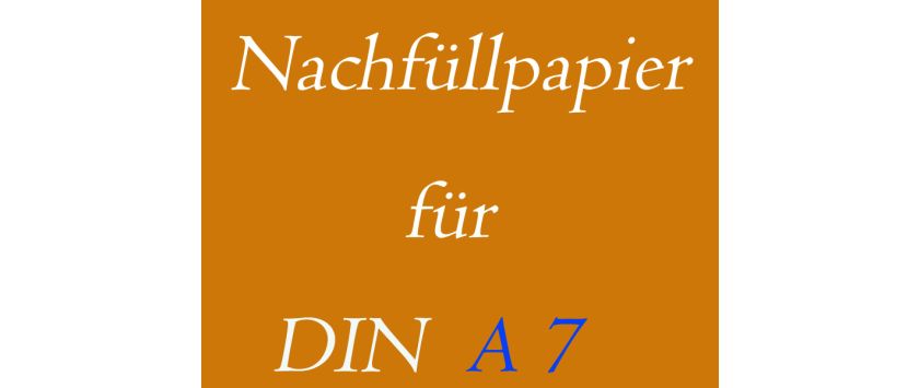 DIN A7 • Nachfüllpapier