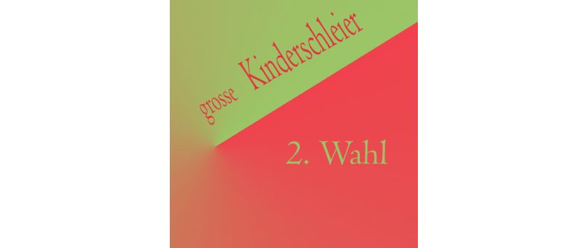 Kinderschleier • 2. Wahl