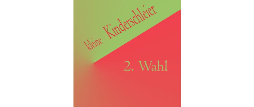 Kleine Kinderschleier • 2. Wahl
